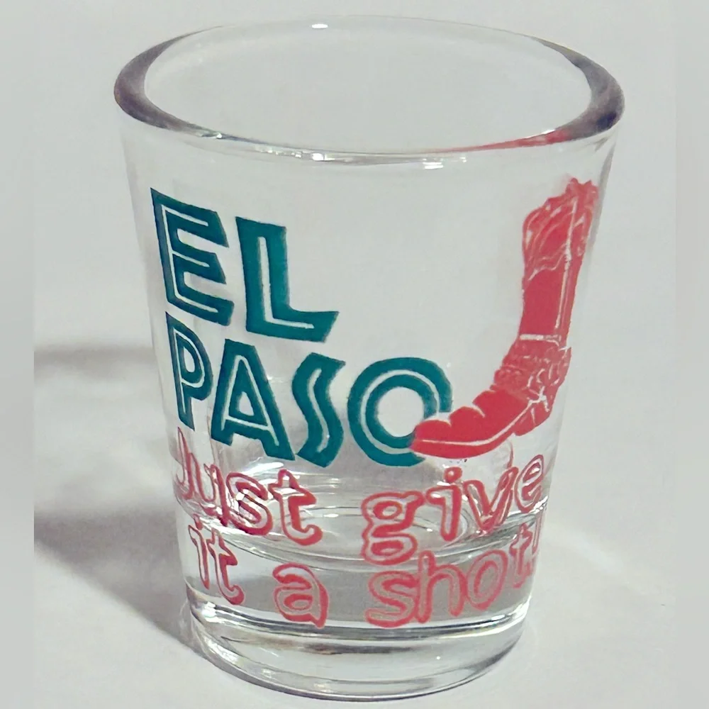 El Paso Give It A Shot Glass Country Cowboy Boot Kitschy Texas‎ Drinking